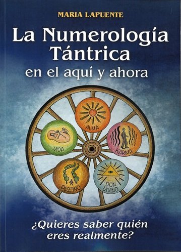 LA NUMEROLOGIA TANTRICA EN EL AQUI Y AHORA