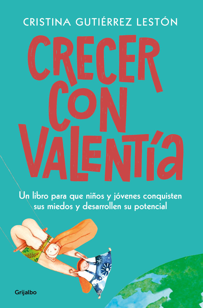 Crecer con valent�a