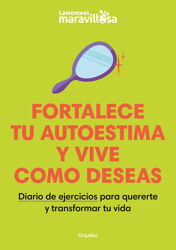 Fortaleces Tu Autoestima Y Vive Como Deseas