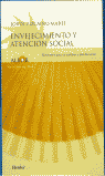 Envejecimiento y atenci�n social
