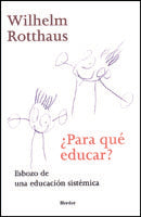 �Para qu� educar?