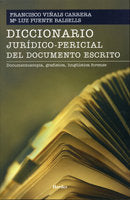 Diccionario jur�dicopericial del documento escrito