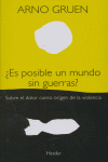 �Es posible un mundo sin guerras?