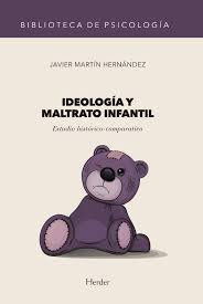IDEOLOG�A Y MALTRATO INFANTIL