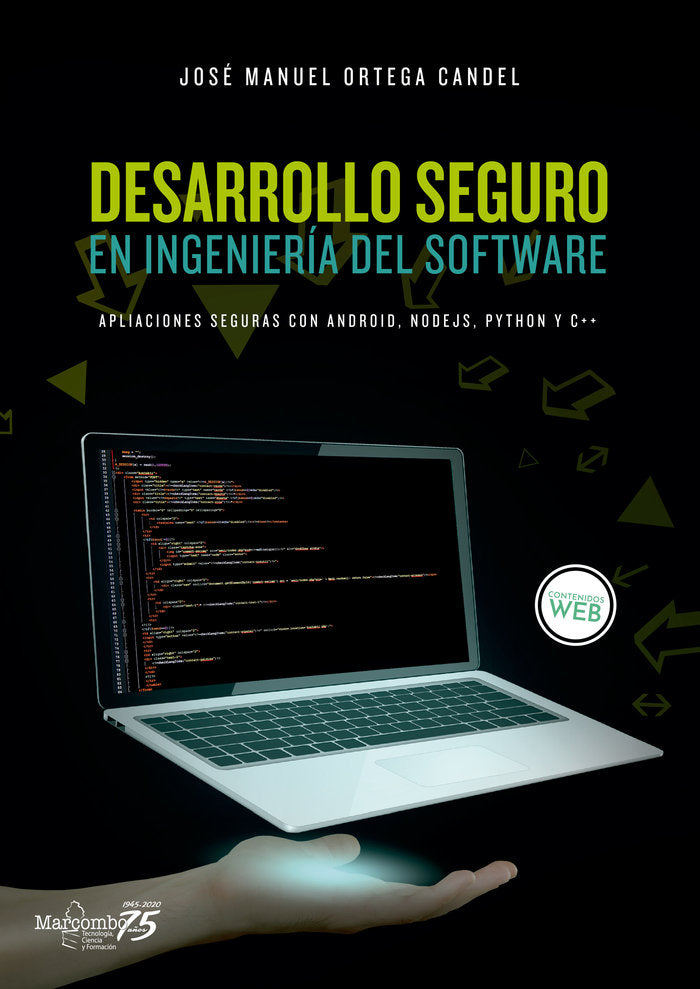 Desarrollo seguro en ingenier�a del software. Aplicaciones seguras con Android, NodeJS, Python y C++