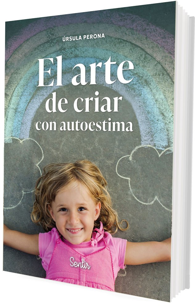 EL ARTE DE CRIAR CON AUTOESTIMA