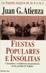 Fiestas populares e ins�litas. (La Espa�a m�gica de la A a la Z)