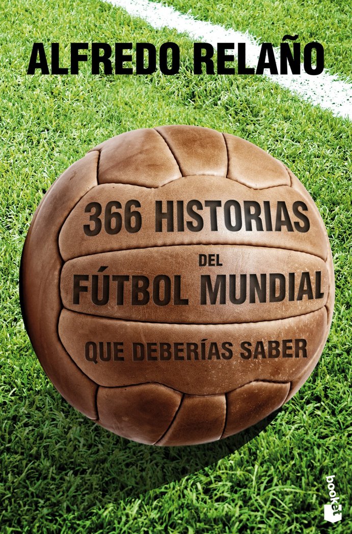 366 historias del f�tbol mundial que deber�as saber