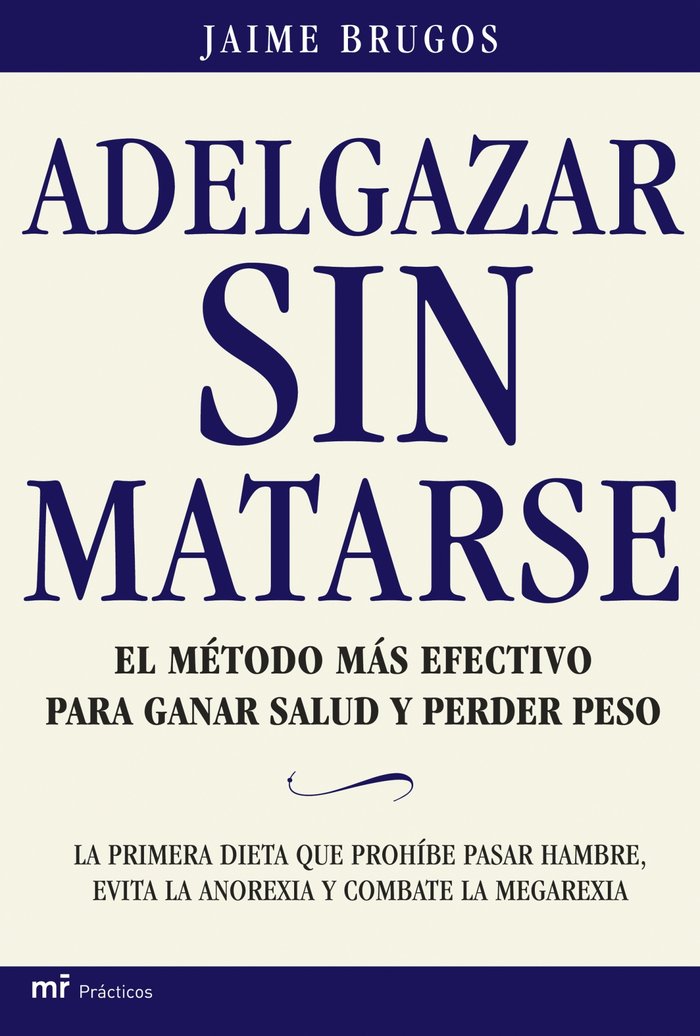 Adelgazar sin matarse