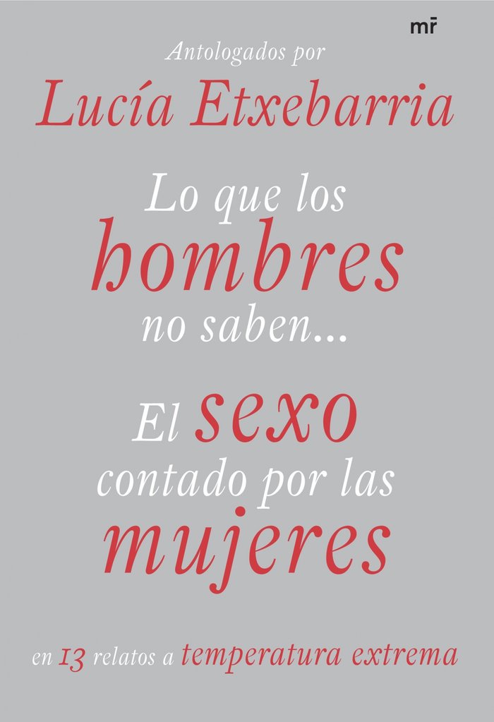 Lo que los hombres no saben. El sexo contado por las mujeres