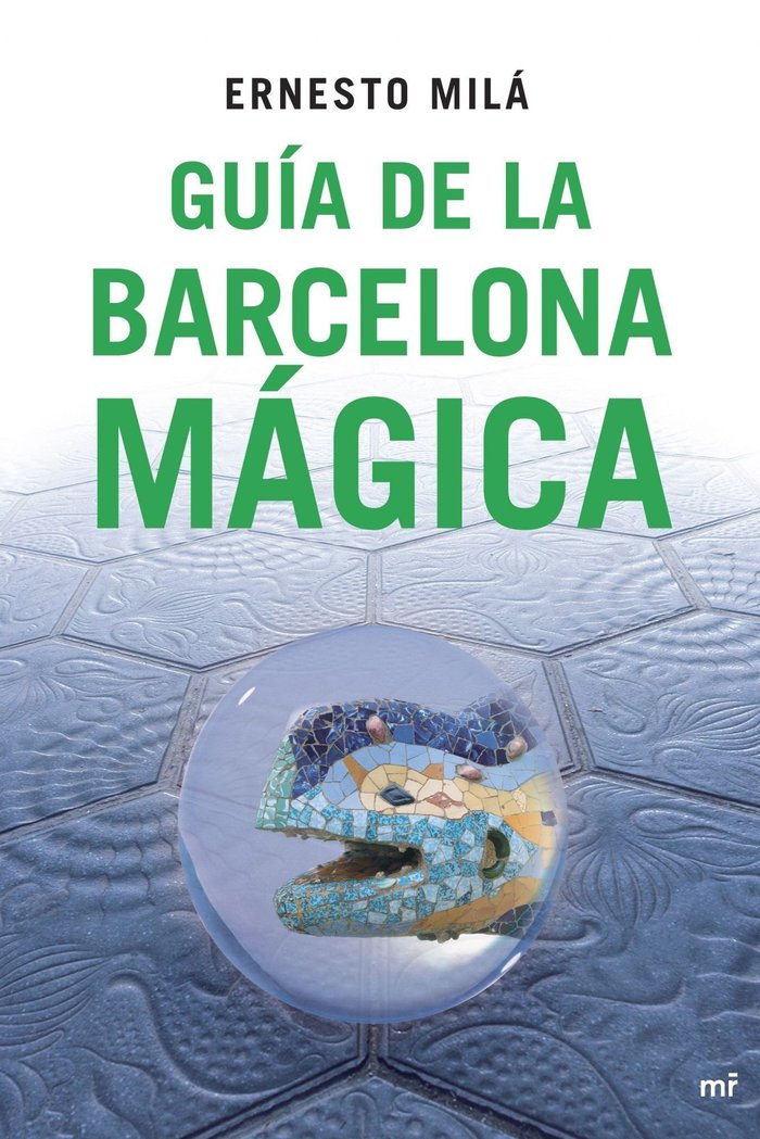 Gu�a de la Barcelona m�gica