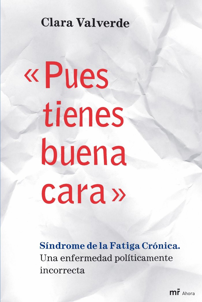 �Pues tienes buena cara�