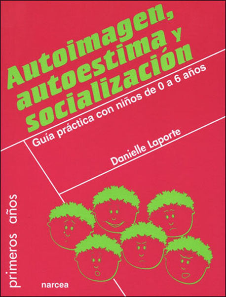 Autoimagen, autoestima y socializaci�n