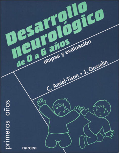 Desarrollo neurol�gico de 0 a 6 a�os