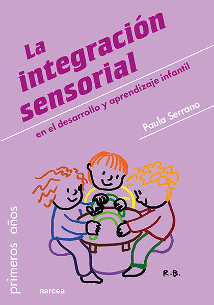 La integraci�n sensorial en el desarrollo y aprendizaje infantil