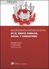 Intervenci�n psicoeducativa en el �mbito familiar, social y comunitario // Colecci�n: Did�ctica y De