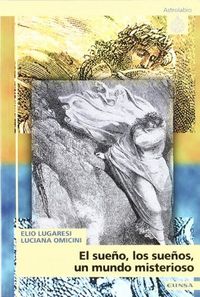 El sue�o, los sue�os, un mundo misterioso