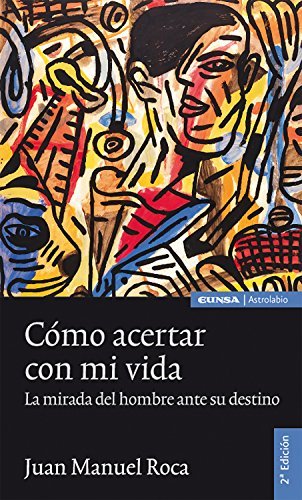 C�mo acertar con mi vida