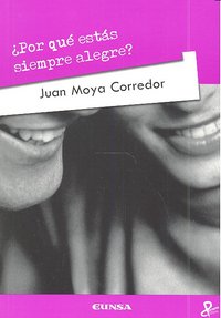 �Por qu� est�s siempre alegre?