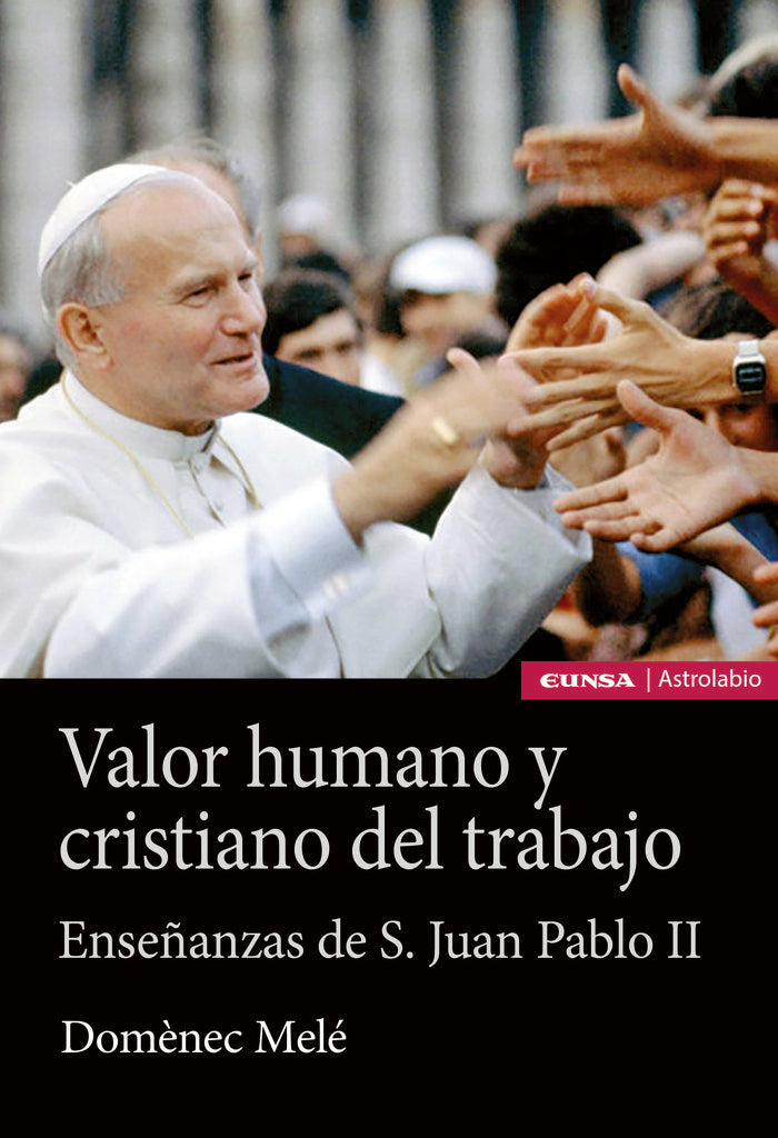 Valor humano y cristiano del trabajo