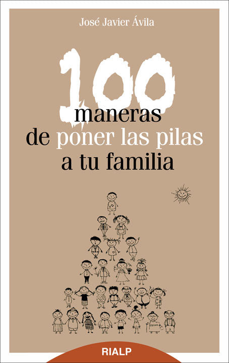 100 maneras de poner las pilas a tu familia