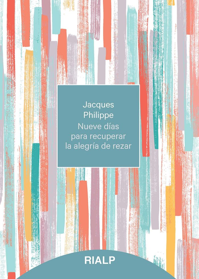 Nueve d�as para recuperar la alegr�a de rezar