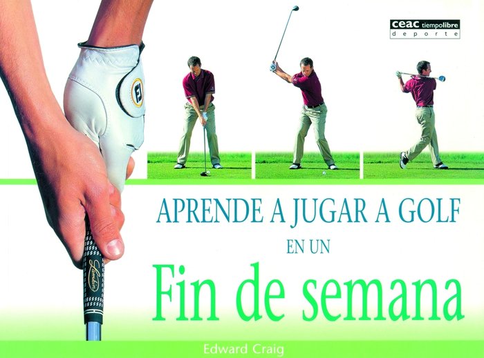 Aprende a jugar a golf en un fin de semana