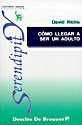 C�mo llegar a ser un adulto