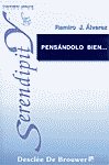 Pens�ndolo bien...