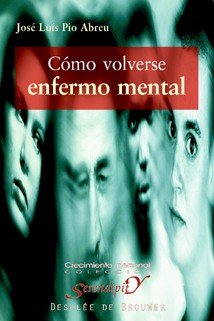 C�mo volverse enfermo mental