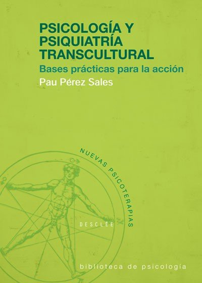 Psicolog�a y psiquiatr�a transcultural, bases pr�cticas para la acci�n