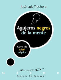 Agujeros negros de la mente. Claves de salud ps�quica
