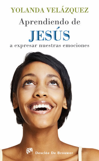 Aprendiendo de Jes�s a expresar nuestras emociones