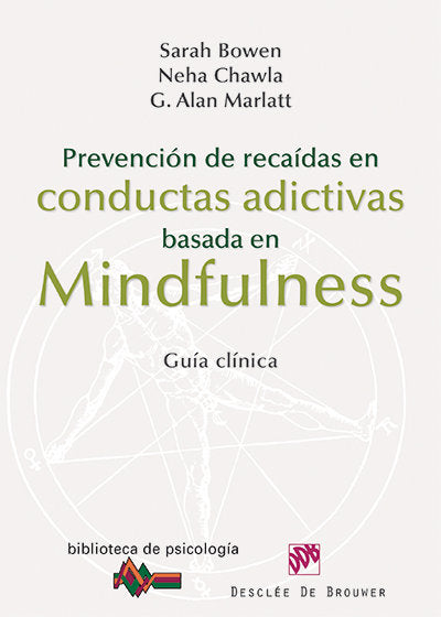 Prevenci�n de reca�das en conductas adictivas basada en Mindfulness