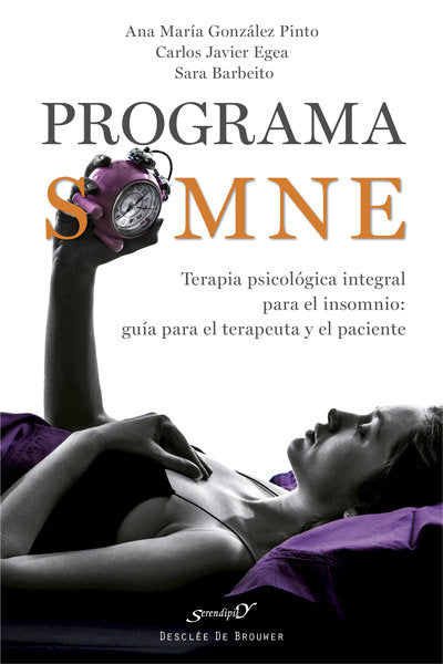 Programa SOMNE. Terapia psicol�gica integral para el insomnio: gu�a para el terapeuta y el paciente