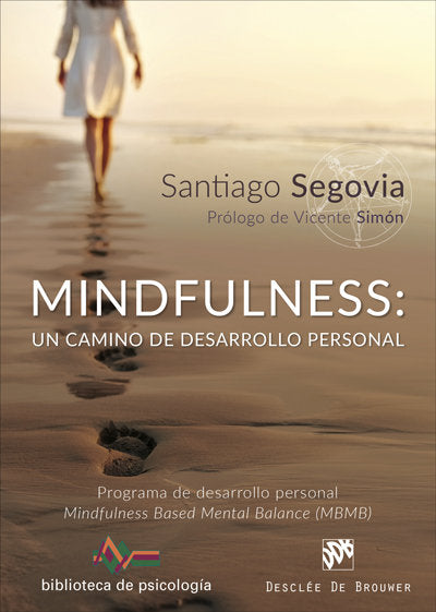 Mindfulness: un camino de desarrollo personal. Programa de desarrollo personal Mindfulness Based Men