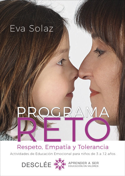 Programa RETO. Respeto, Empat�a y Tolerancia. Actividades de Educaci�n Emocional para ni�os de 3 a 1