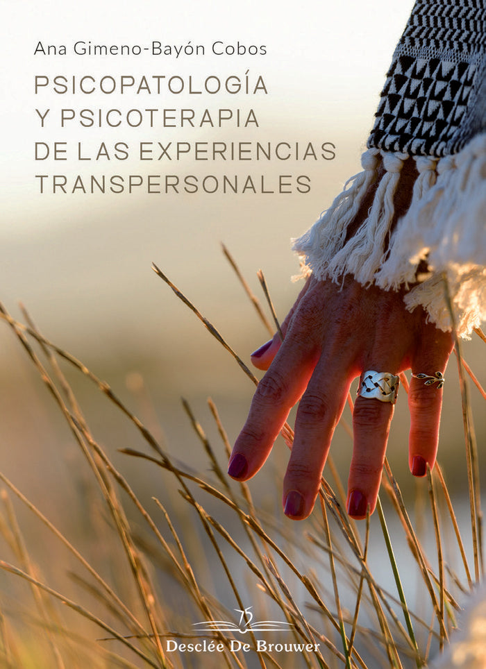 Psicopatolog�a y psicoterapia de las experiencias transpersonales