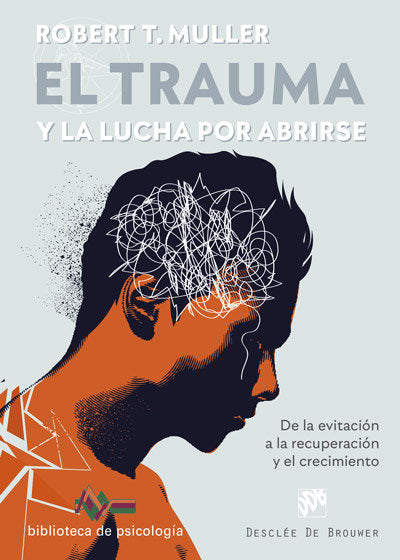 El trauma y la lucha por abrirse. De la evitaci�n a la recuperaci�n y el crecimiento