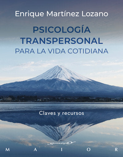 Psicologia transpersonal para la vida cotidiana. Claves y recursos