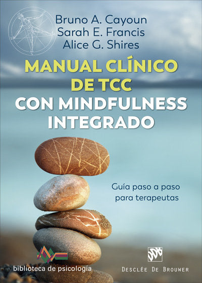 Manual cl�nico de Terapia Cognitivo Conductual con mindfulness integrado. Gu�a paso a paso para tera