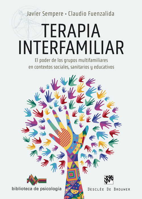 Terapia interfamiliar. El poder de los grupos multifamiliares en contextos sociales, sanitarios y ed