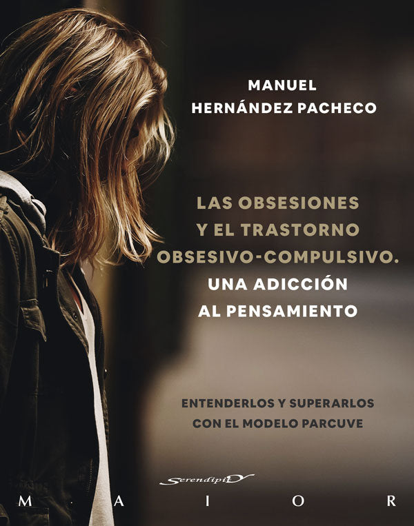 LAS OBSESIONES Y EL TRASTORNO OBSESIVO COMPULSIVO. UNA ADICC