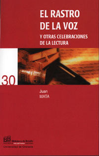 El rastro de la voz y otras celebraciones de la lectura