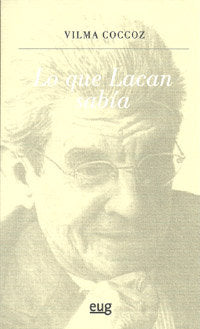 Lo que Lacan sab�a