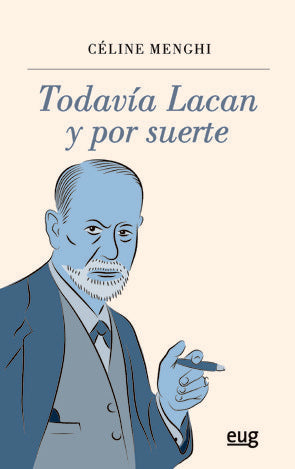 Todav�a Lacan y por suerte
