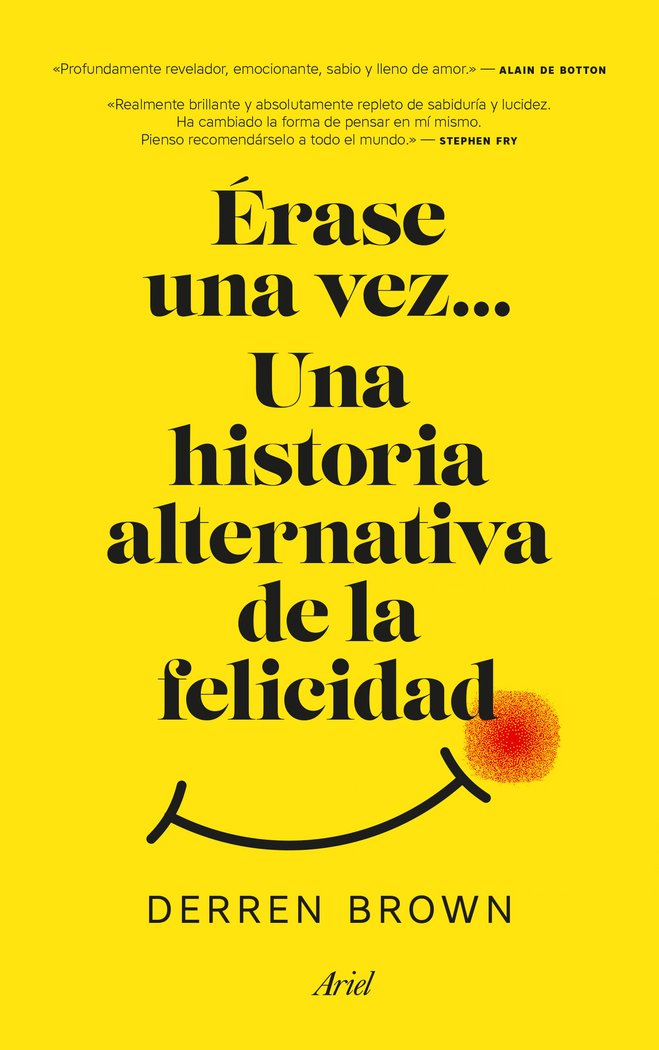 �rase una vez... Una historia alternativa de la felicidad