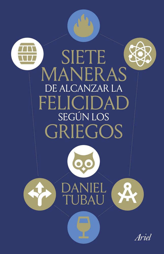 SIETE MANERAS DE ALCANZAR LA FELICIDAD SEGUN LOS GRIEGOS