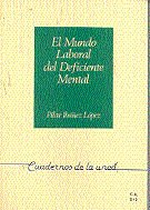 El mundo laboral del deficiente mental