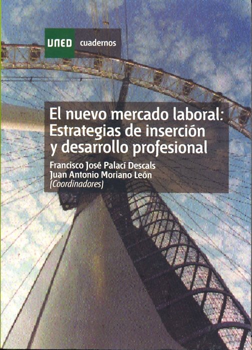 El nuevo mercado laboral: estrategias de inserci�n y desarrollo profesional